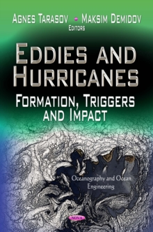 Eddies and Hurricanes : Formation, Triggers and Impact