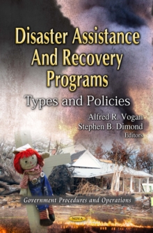 Disaster Assistance and Recovery Programs : Types and Policies