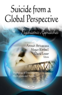 Suicide from a Global Perspective : Psychiatric Approaches, Hardback Book Suicide from a Global Perspective : Psychiatric Approaches, Hardback Book