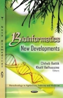 Bioinformatics Research : New Developments, Hardback Book Bioinformatics Research : New Developments, Hardback Book