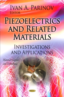 Piezoelectrics and Related Materials : Investigations and Applications