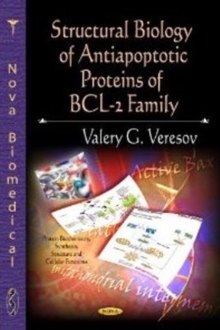 Structural Biology of Antiapoptotic Proteins of BCL-2 Family, Hardback Book Structural Biology of Antiapoptotic Proteins of BCL-2 Family, Hardback Book
