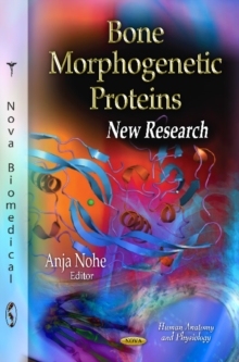 Bone Morphogenetic Proteins : New Research, Hardback Book Bone Morphogenetic Proteins : New Research, Hardback Book
