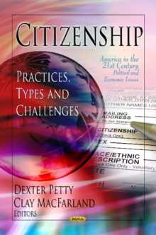 Citizenship : Practices, Types & Challenges, Hardback Book Citizenship : Practices, Types & Challenges, Hardback Book