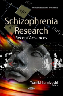 Schizophrenia Research : Recent Advances, Hardback Book Schizophrenia Research : Recent Advances, Hardback Book