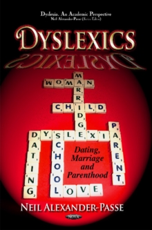 Dyslexics : Dating, Marriage & Parenthood, Hardback Book Dyslexics : Dating, Marriage & Parenthood, Hardback Book