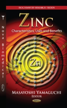 Zinc : Characteristics, Uses & Benefits, Hardback Book Zinc : Characteristics, Uses & Benefits, Hardback Book