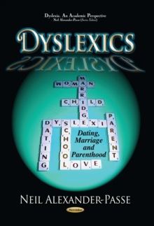 Dyslexics : Dating, Marriage and Parenthood