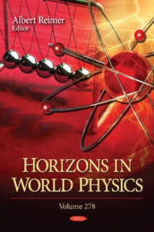 Horizons in World Physics : Volume 278, Hardback Book Horizons in World Physics : Volume 278, Hardback Book