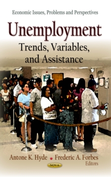 Unemployment : Trends, Variables, and Assistance