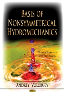 Basis of Nonsymmetrical Hydromechanics, Hardback Book Basis of Nonsymmetrical Hydromechanics, Hardback Book