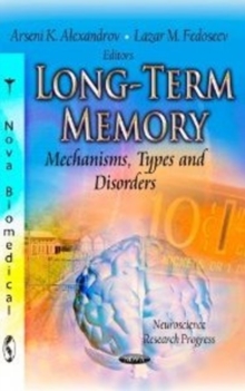 Long-Term Memory : Mechanisms, Types & Disorders, Paperback Book Long-Term Memory : Mechanisms, Types & Disorders, Paperback Book