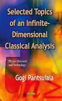 Selected Topics of an Infinite-Dimensional Classical Analysis, Hardback Book Selected Topics of an Infinite-Dimensional Classical Analysis, Hardback Book