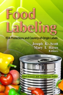 Food Labeling : FDA Protections & Country-of-Origin Labels, Paperback Book Food Labeling : FDA Protections & Country-of-Origin Labels, Paperback Book