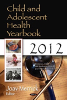 Child & Adolescent Health Yearbook 2012, Hardback Book Child & Adolescent Health Yearbook 2012, Hardback Book