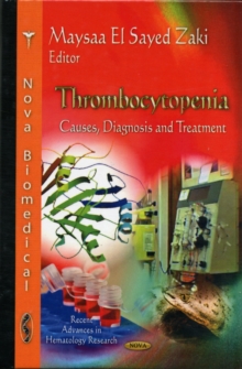 Thrombocytopenia : Causes, Diagnosis & Treatment, Hardback Book Thrombocytopenia : Causes, Diagnosis & Treatment, Hardback Book