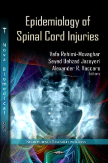 Epidemiology of Spinal Cord Injuries, Hardback Book Epidemiology of Spinal Cord Injuries, Hardback Book