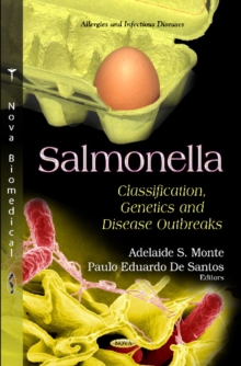 Salmonella : Classification, Genetics & Disease Outbreaks, Hardback Book Salmonella : Classification, Genetics & Disease Outbreaks, Hardback Book