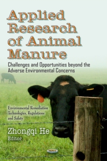 Applied Research of Animal Manure : Challenges and Opportunities beyond the Adverse Environmental Concerns