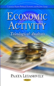 Economic Activity : Teleological Analysis, Hardback Book Economic Activity : Teleological Analysis, Hardback Book