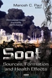 Soot : Sources, Formation & Health Effects, Hardback Book Soot : Sources, Formation & Health Effects, Hardback Book