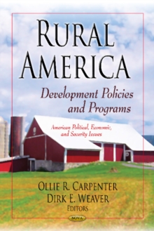 Rural America : Development Policies & Programs, Hardback Book Rural America : Development Policies & Programs, Hardback Book