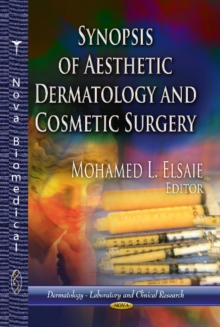 Synopsis of Aesthetic Dermatology & Cosmetic Surgery, Hardback Book Synopsis of Aesthetic Dermatology & Cosmetic Surgery, Hardback Book