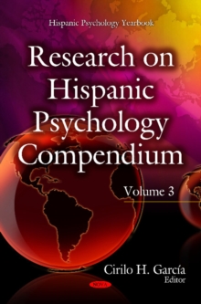 Research on Hispanic Psychology Compendium : Volume 3, Hardback Book Research on Hispanic Psychology Compendium : Volume 3, Hardback Book