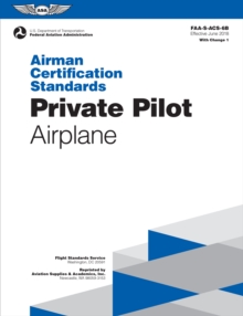 Airman Certification Standards: Private Pilot - Airplane (2023)