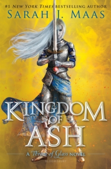Kingdom of Ash, Hardback Book Kingdom of Ash, Hardback Book