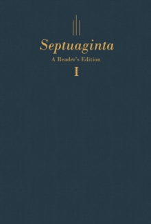 Septuaginta: A Reader's Edition Hardcover : Two-Volume Set, Hardback Book Septuaginta: A Reader's Edition Hardcover : Two-Volume Set, Hardback Book