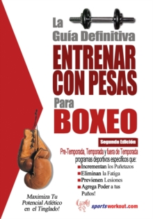 La guia definitiva - Entrenar con pesas para boxeo