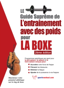 Le guide supreme de l'entrainement avec des poids pour la boxe