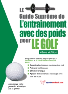 Le guide supreme de l'entrainement avec des poids pour le golf