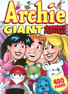 Archie Giant Comics Festival, Paperback / softback Book Archie Giant Comics Festival, Paperback / softback Book