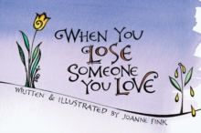 When You Lose Someone You Love, Paperback / softback Book When You Lose Someone You Love, Paperback / softback Book