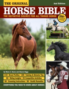 Original Horse Bible, 2nd Edition : The Definitive Source for All Things Horse