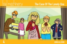 Bad Machinery Volume 4 Pocket Edition : The Case of the Lonely One, Paperback Book Bad Machinery Volume 4 Pocket Edition : The Case of the Lonely One, Paperback Book