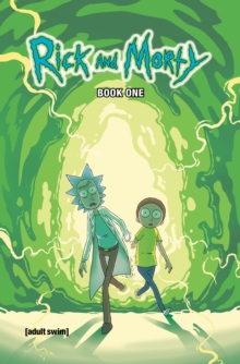 Rick and Morty Book One: : Deluxe Edition