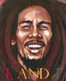 I And I Bob Marley, Paperback / softback Book I And I Bob Marley, Paperback / softback Book