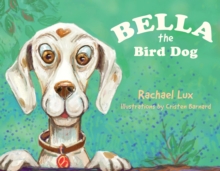 Bella the Bird Dog