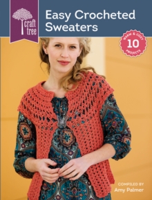 Craft Tree Easy Crochet Sweaters, Paperback / softback Book Craft Tree Easy Crochet Sweaters, Paperback / softback Book