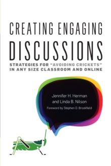 Creating Engaging Discussions : Strategies for ""Avoiding Crickets"" in Any Size Classroom and Online, Paperback Book Creating Engaging Discussions : Strategies for ""Avoiding Crickets"" in Any Size Classroom and Online, Paperback Book