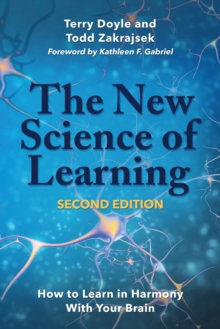 The New Science of Learning : How to Learn in Harmony with Your Brain, Hardback Book The New Science of Learning : How to Learn in Harmony with Your Brain, Hardback Book