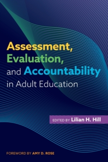 Assessment, Evaluation, and Accountability in Adult Education