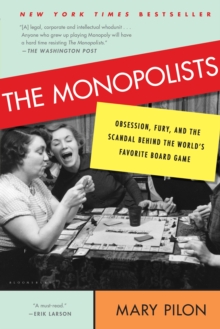 The Monopolists : Obsession, Fury, and the Scandal Behind the World's Favorite Board Game