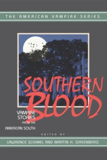 Southern Blood : Vampire Stories from the American South