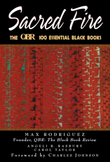 Sacred Fire : The QBR 100 Essential Black Books