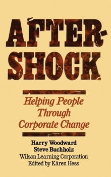 Aftershock : Helping People Through Corporate Change