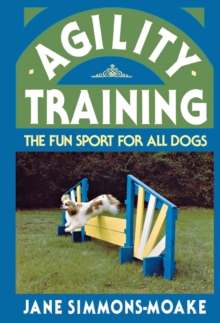 Agility Training : The Fun Sport for All Dogs